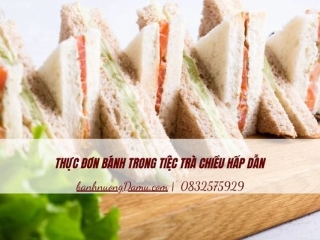 Thực đơn bánh trong tiệc trà chiều hấp dẫn