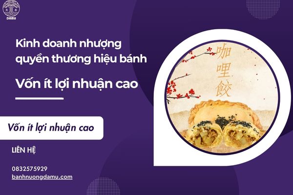 kinh doanh nhượng quyền thương hiệu bánh 